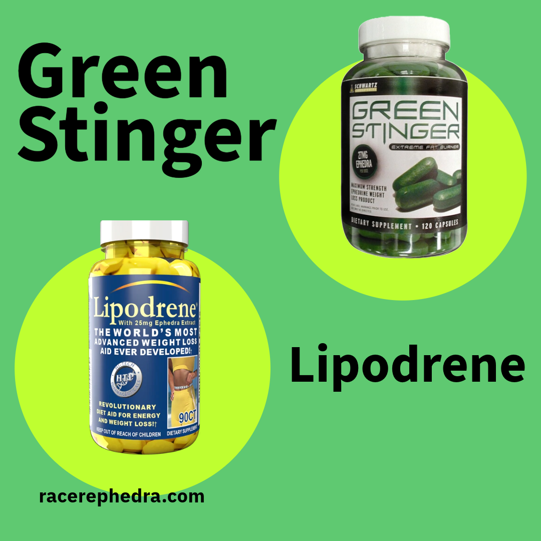 Lipodrene vs Green Stinger Ephedra Fat Burners Racer Ephedra
