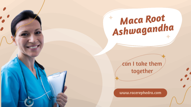 Taking Maca and Ashwagandha Together Benefits