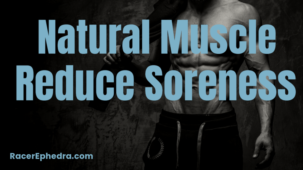 Ultimate Guide to Building Natural Muscle and Decreasing Soreness