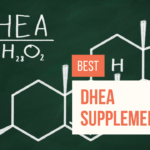 Best DHEA Supplement Benefits, Side Effects, and Effective