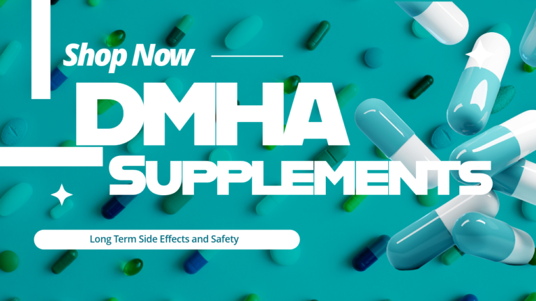 DMHA Supplements Long Term Side Effects and Safety