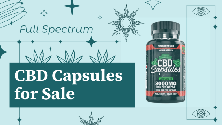 CBD Capsules for Sale the Full Spectrum Products