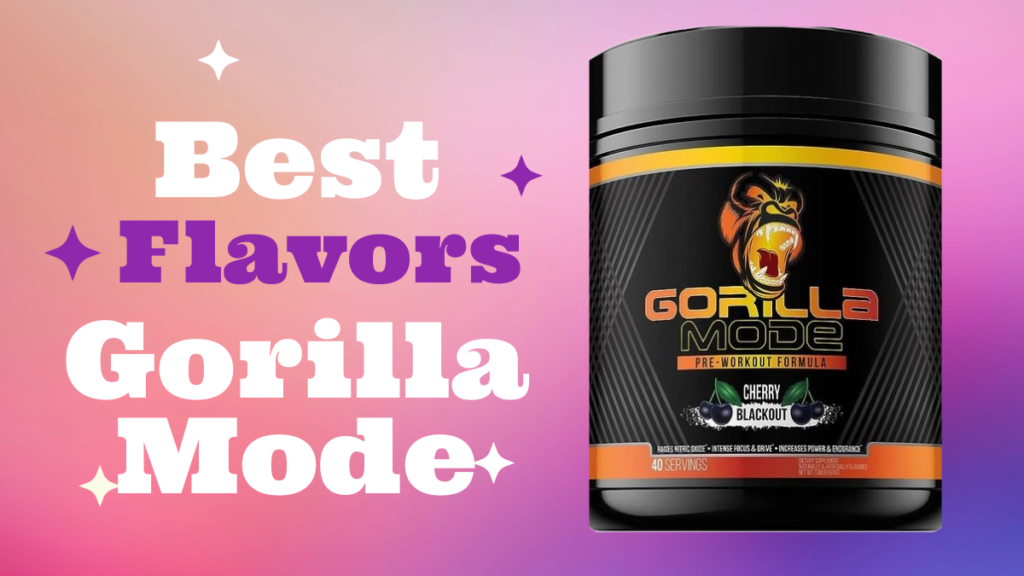 Online Stores Best Flavors Gorilla Mode Pre Workout