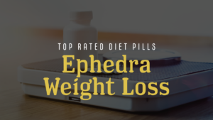 top rated best ephedra for weight loss